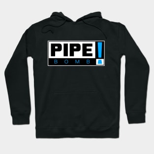 PIPEBOMB! Hoodie